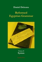 Reformed Egyptian Grammar: Volume 2 - Syntax 1304168867 Book Cover