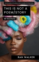 This Is Not a Poem/Story: 100-Word Stories 1020001372 Book Cover