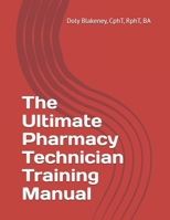 The Utlimate Pharmacy Technician Training Manual B0FT4MJXBW Book Cover