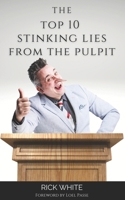 The Top 10 Stinking Lies From The Pulpit B08YHX1KZ2 Book Cover