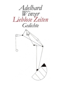 Lieblose Zeiten: Gedichte (German Edition) 3750452016 Book Cover