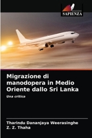 Migrazione di manodopera in Medio Oriente dallo Sri Lanka 620361209X Book Cover