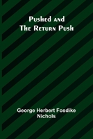 Pushed and the Return Push 9362926245 Book Cover
