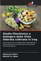 Studio fitochimico e biologico della Viola Odorata coltivata in Iraq (Italian Edition) 6207829824 Book Cover