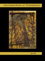 Another Kind of Tenderness 0972333142 Book Cover