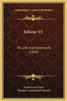 Edison V1: His Life And Inventions 1164628178 Book Cover