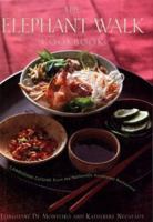 The Elephant Walk Cookbook: The Exciting World of Cambodian Cuisine from the Nationally Acclaimed Restaurant