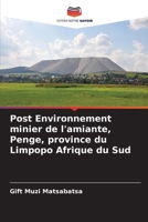 Post Environnement minier de l'amiante, Penge, province du Limpopo Afrique du Sud (French Edition) 6208666309 Book Cover