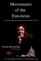 Movements of the Emotions: An Artistic, emotional and transformative journey through thirteen arts works. B0F53MK44W Book Cover