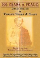 200 Years A Fraud: David Wilson & Twelve Years A Slave 194132441X Book Cover