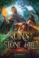 The Ruins on Stone Hill 0998471577 Book Cover