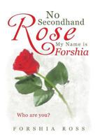 No Secondhand Rose: My Name is Forshia 1946977772 Book Cover