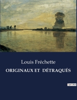 Originaux Et Détraqués (French Edition) B0CPTQDDM2 Book Cover