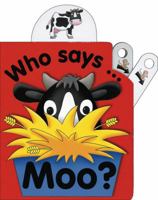 Pull the Lever: Who Says Moo?: A Lively Illustrated Interactive Pull-the-Lever Board Book B0092FPG12 Book Cover
