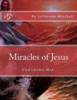 Miracles of Jesus 1496049489 Book Cover