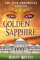 Golden Sapphire: The Sita Chronicles - Book Four 1943918090 Book Cover