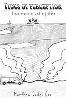 Tides of Perception: Lines drawn on and off shore B0F8J3C3HY Book Cover