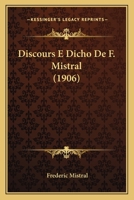 Discours E Dicho De F. Mistral (1906) 1168052610 Book Cover