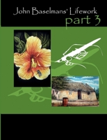 John Baselmans’ Lifework 1409289745 Book Cover