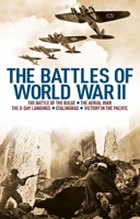 The Battles of World War II: The Battle of the Bulge, The Aerial War, The D-Day Landings, Stalingrad, Victory in the Pacific 1398862193 Book Cover