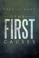 The First Causes 1483668797 Book Cover