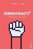 Democracy Squared 1366778294 Book Cover