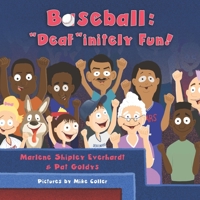 Baseball: "Deaf"initely Fun! B098H2171D Book Cover