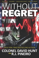 Without Regret (Hunter Stark Series) B08JDTRMW7 Book Cover