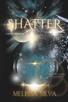 Shatter: A Paranormal Dark Mafia Romance (Souls Collide Trilogy) 1998500314 Book Cover