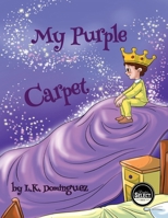 My Purple Carpet 153282369X Book Cover