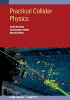 Practical Collider Physics 0750324457 Book Cover