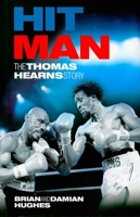 Hit Man: The Thomas Hearns Story 1903854903 Book Cover