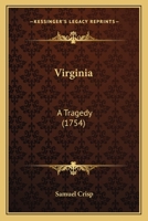 Virginia: A Tragedy 1104522993 Book Cover