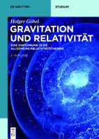 Gravitation Und Relativitat: Eine Einfuhrung in Die Allgemeine Relativitatstheorie 311049437X Book Cover