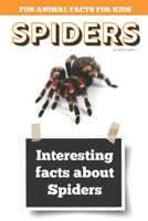 Interesting facts about Spiders: Amazing Spider Picture book B087349FM8 Book Cover