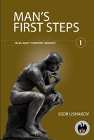 Man's first steps (1) 1105883124 Book Cover