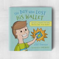 The Boy Who Lost His Wallet (Wealth Lessons For Kids) 173376660X Book Cover