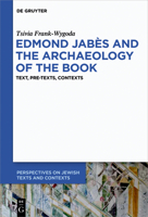 Edmond Jab�s and the Archeology of the Book: Text, Pre-Texts, Contexts 3110629550 Book Cover