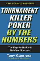Tournament Killer Poker By The Numbers 0818407239 Book Cover