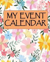 My Event Calendar Vol.1: Get Shit Done Personal Calendar from Sep 2018 - Dec 2019. Record and Plan all Your Important Celebrations Easily. Don't ... Monthly Short Notes with Colorful Cover. 1726252132 Book Cover
