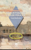 Géocritique de l'Alger policier (French Edition) 2494506867 Book Cover