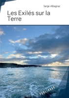 Les Exilés sur la Terre (French Edition) 2342169531 Book Cover