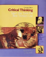 Critical Thinking: Learn the Tools the Best Thinkers Use 1538139502 Book Cover
