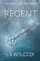 Regent (The Renegade Series) 1530822130 Book Cover