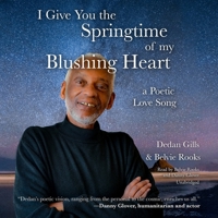 I Give You the Springtime of My Blushing Heart: A Poetic Love Song 1732318522 Book Cover