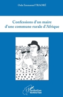 Confessions d'un maire d'une commune rurale d'Afrique (Harmattan Burkina Faso) (French Edition) 2343202486 Book Cover