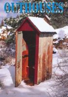 Outhouses: A Photographic Survey Book 1563139278 Book Cover