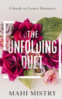 The Unfolding Duet: Friends to Lovers Romance for Adults 9357738444 Book Cover