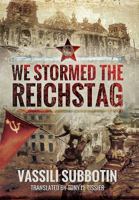 We Stormed the Reichstag 1399078860 Book Cover