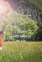 L'Esprit Saint source de vie (French Edition) B0CLZ1SL87 Book Cover